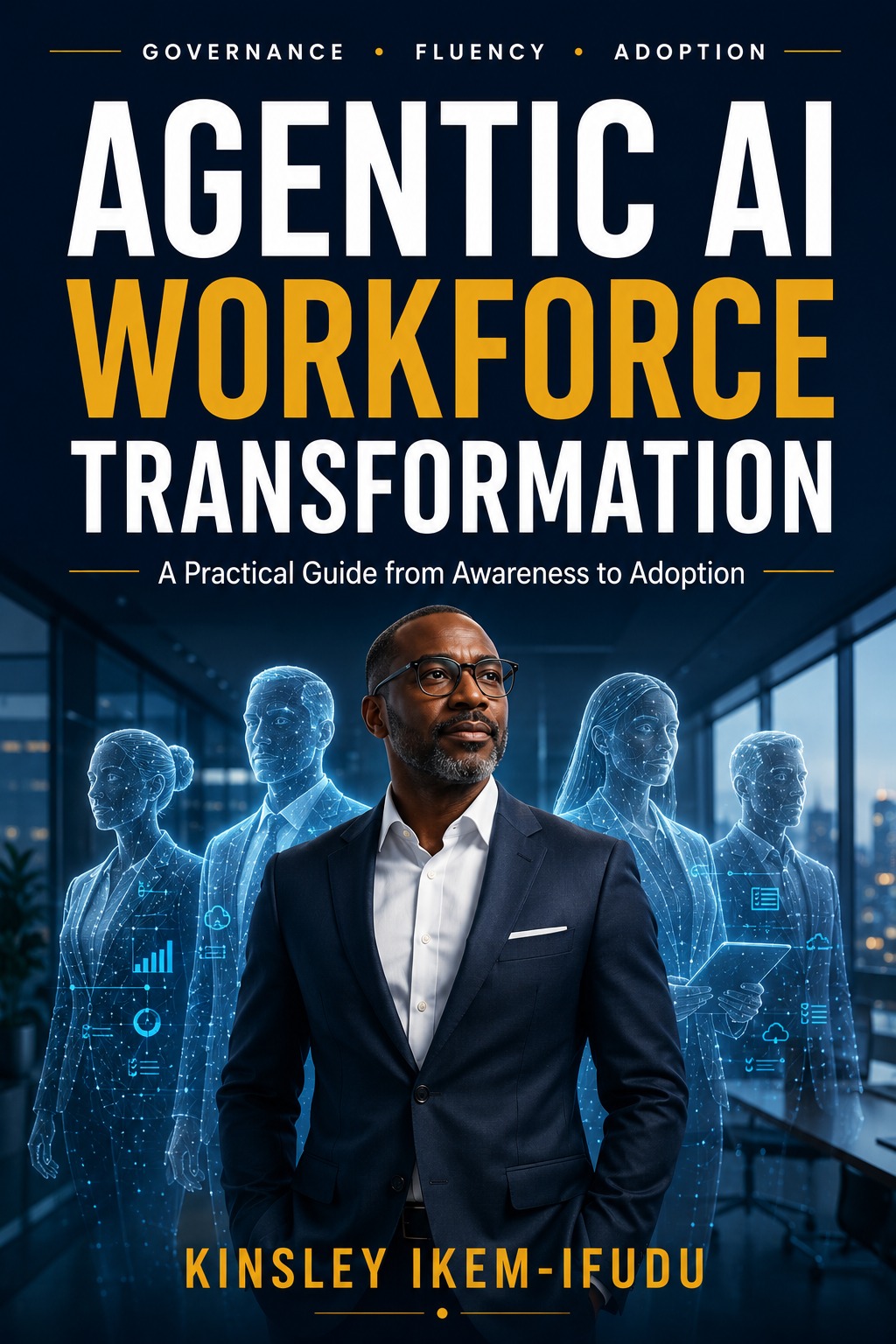 Agentic AI Workforce Transformation book cover by Kinsley Ikem-Ifudu